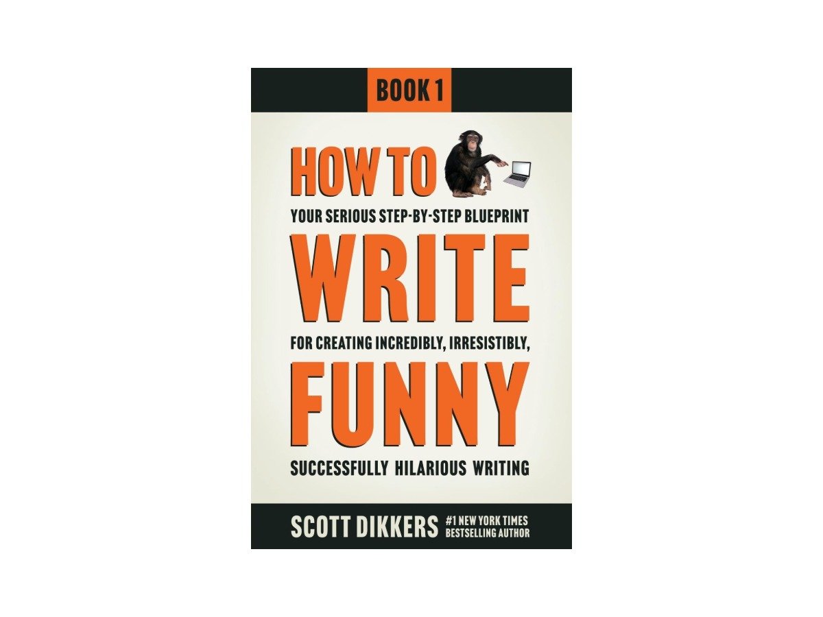 How To Write Funny by Scott Dikkers, paperback cover