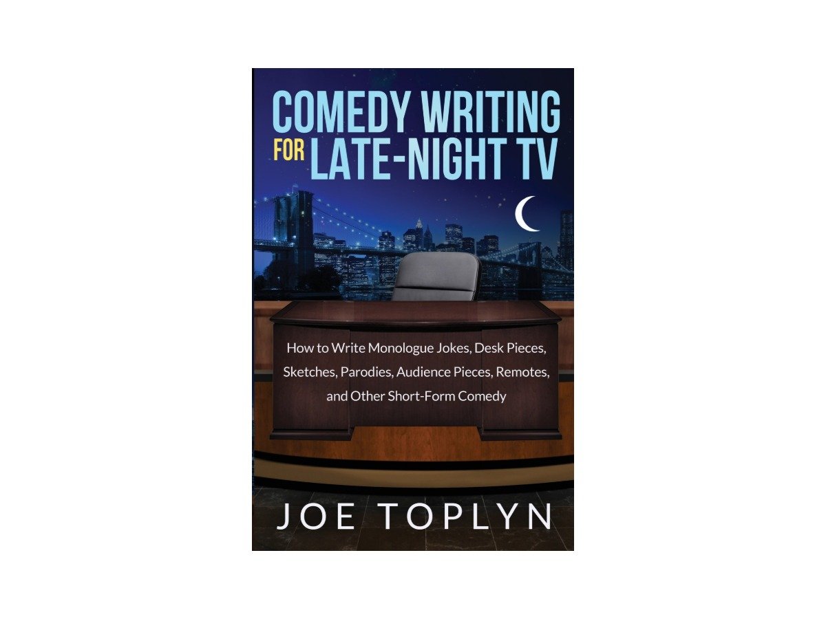Comedy Writing for Late-Night TV by Joe Toplyn, paperback cover