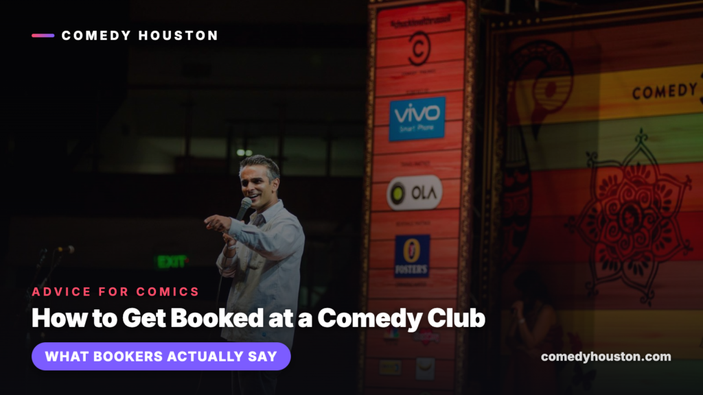 Advice for comics cover card for how to get booked at a comedy club, over a photo of comedian Sanjay Manaktala performing on a festival stage