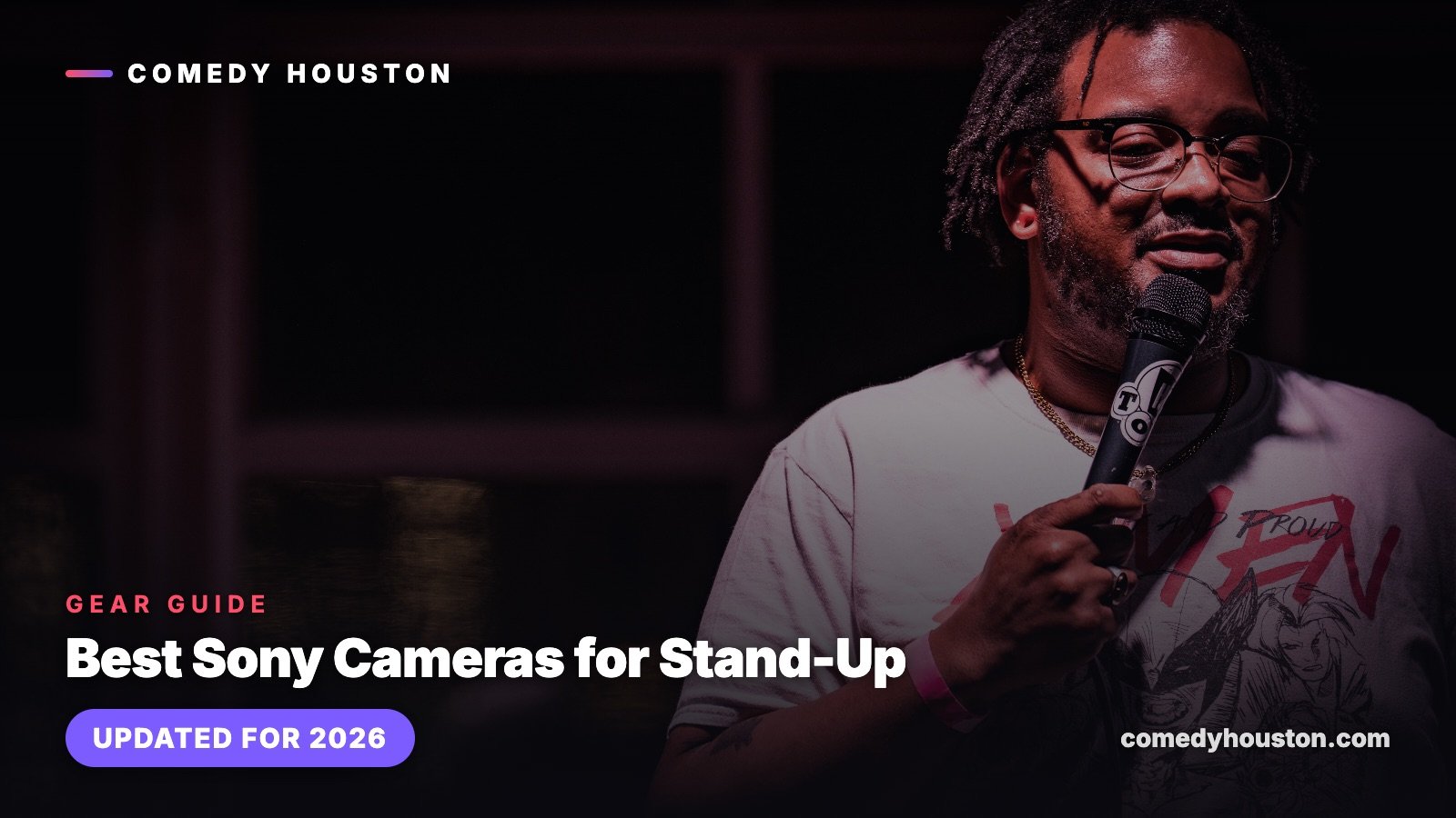 Gear guide cover card for the best Sony cameras for stand-up comedy, over a low-light photo of a comedian on stage shot on a Sony a7 IV