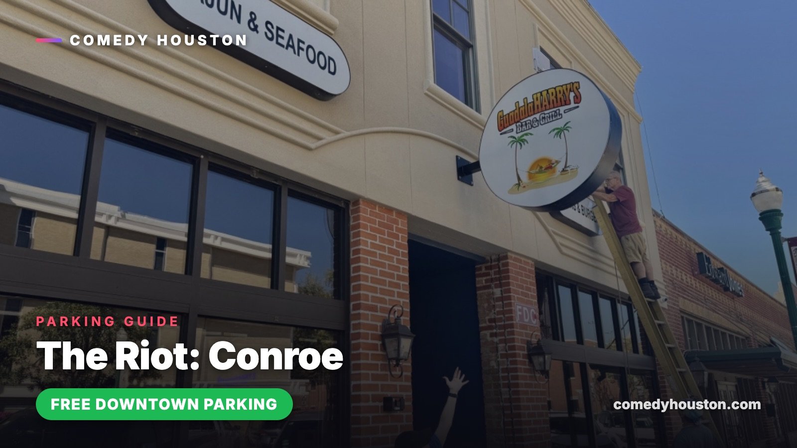 Parking guide card for The Riot Conroe with a free downtown parking badge over the GuadalaHARRYs building in downtown Conroe